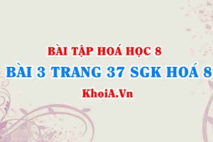 Bài 3 trang 37 SGK Hoá 8: Quy tắc hoá trị, cách xác định hoá trị của nguyên tố